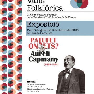 Valls Folklòrica: Exposició Aureli Capmany, vida i obra a partir d’en Patufet